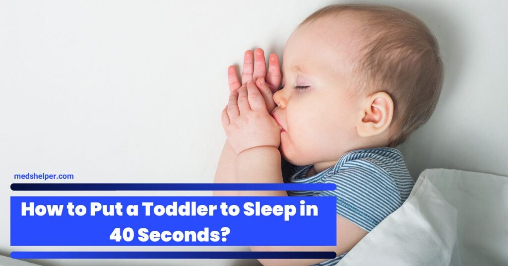 how to put a toddler to sleep in 40 seconds