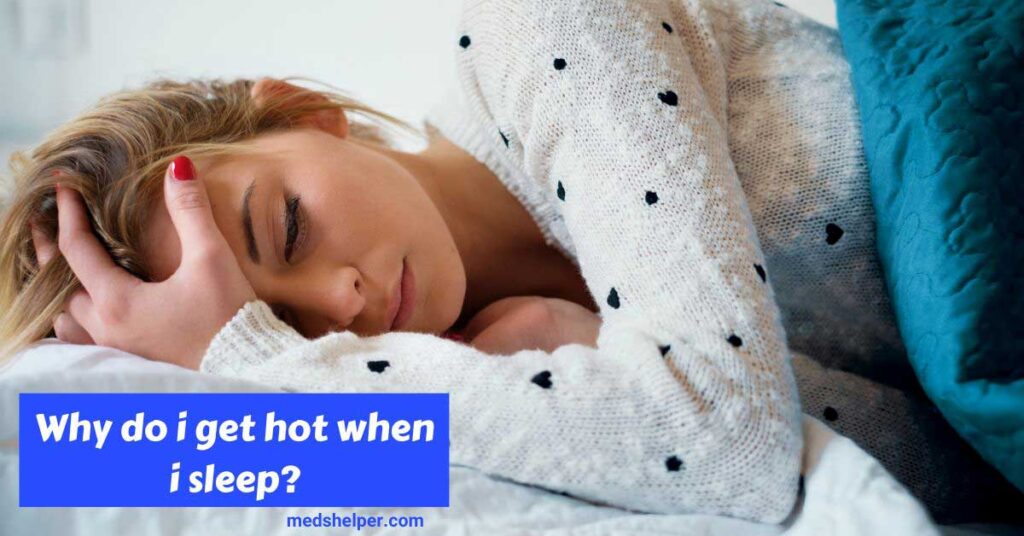 why do i get hot when i sleep